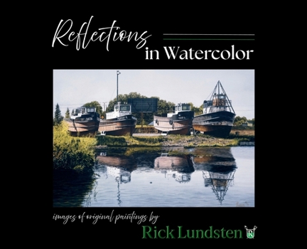 Hardcover Reflections in Watercolor: Images of Original Paintings Book