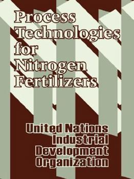 Paperback Process Technologies for Nitrogen Fertilizers Book