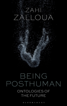 Paperback Being Posthuman: Ontologies of the Future Book