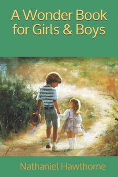 Paperback A Wonder Book for Girls & Boys Book