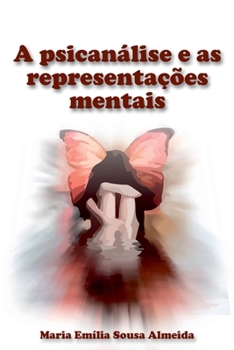 Paperback A Psicanálise E As Representações Mentais [Portuguese] Book