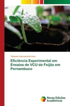 Paperback Eficiência Experimental em Ensaios de VCU de Feijão em Pernambuco [Portuguese] Book