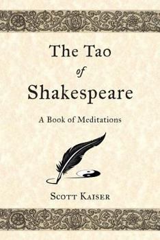 Paperback The Tao of Shakespeare: A Book of Meditations Book