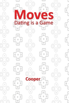 Paperback Moves: Dating is a Game Book