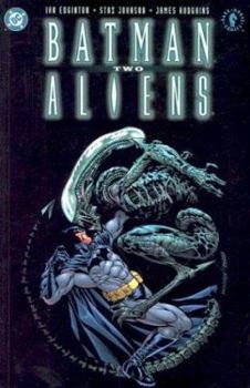 Batman/Aliens 2 - Book #126 of the Batman: The Modern Age