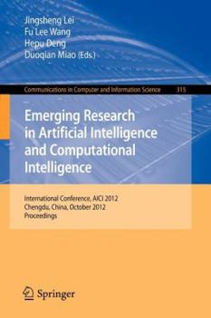 Paperback Emerging Research in Artificial Intelligence and Computational Intelligence: International Conference, AICI 2012, Chengdu, China, October 26-28, 2012. Book