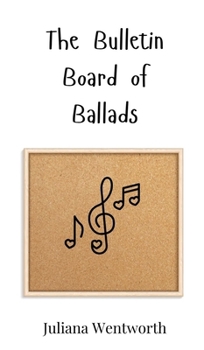 Hardcover The Bulletin Board of Ballads Book