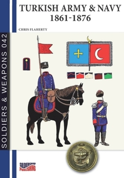 Paperback Turkish Army & Navy 1861-1876 Book