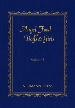 Hardcover Angel Food for Boys & Girls - Vol. I: Volume 1 Book