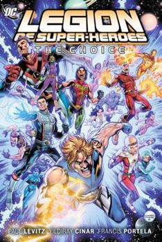 Legion of Super-Heroes, Vol. 1: The Choice - Book #1 of the Legion of Super-Heroes (2010)