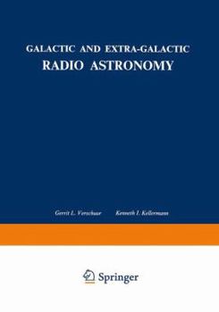 Hardcover Galactic and Extra-Galactic Radio Astronomy Book