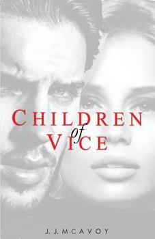 Children of Vice - Book #1 of the Children of Vice