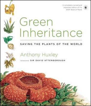 Paperback Green Inheritance: Saving the Plants of the World Book