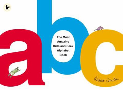 Paperback The Most Amazing Hide-and-Seek Alphabet Book