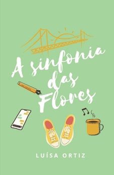 Paperback A Sinfonia das Flores [Portuguese] Book