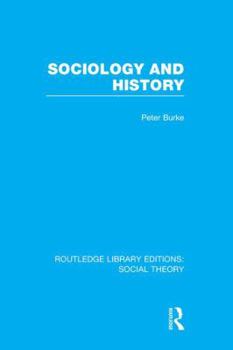 Paperback Sociology and History (Rle Social Theory) Book