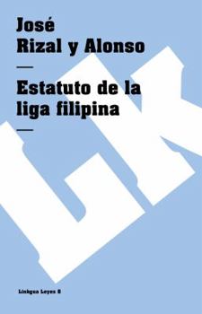 Paperback Estatuto de la Liga Filipina [Spanish] Book