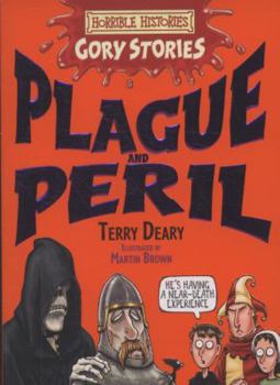 Paperback Plague and Peril (Horrible Histories Gory Stories) Book