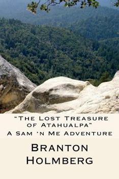 Paperback #21 "The Lost Treasure of Atahualpa": Sam 'n Me(TM) adventure books Book