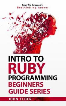 Paperback Intro To Ruby Programming: Beginners Guide Series Book