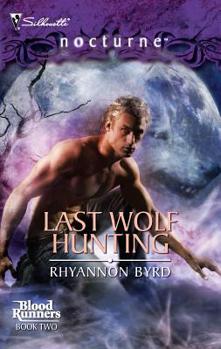 Last Wolf Hunting - Book #2 of the Bloodrunners
