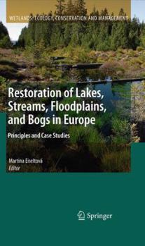Paperback Restoration of Lakes, Streams, Floodplains, and Bogs in Europe: Principles and Case Studies Book
