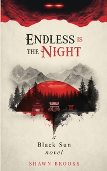 Paperback Endless is the Night: a Black Sun novel Book