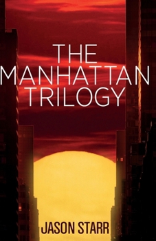 The Manhattan Trilogy: Three Dark Psychological Thrillers