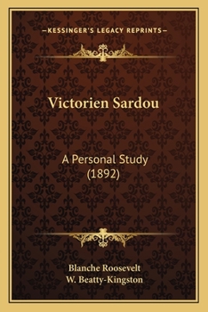 Paperback Victorien Sardou: A Personal Study (1892) Book