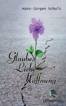 Paperback Glaube, Liebe, Hoffnung [German] Book