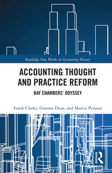 Paperback Accounting Thought and Practice Reform: Ray Chambers' Odyssey Book