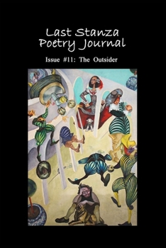 Paperback Last Stanza Poetry Journal, Issue #11: The Outsider Book