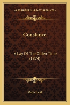 Paperback Constance: A Lay Of The Olden Time (1874) Book