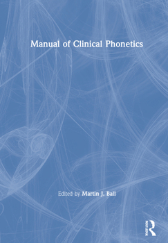 Hardcover Manual of Clinical Phonetics Book