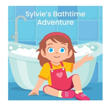 Paperback Sylvie's Bathtime Adventure Book