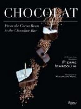 Hardcover Chocolat: From the Cocoa Bean to the Chocolate Bar Book