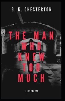 Paperback The Man Who Knew Too Much Illustrated Book