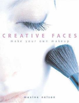 Paperback Creative Faces: Make Your Own Makeup Book