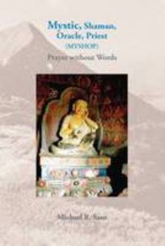 Paperback Mystic, Shaman, Oracle, Priest (MYSHOP): Prayers Without Words Book