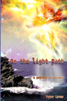 Paperback On The Light Path: A Psychic's Journey Book