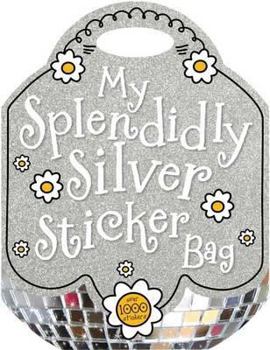Paperback My Splendidly Silver Sticker Bag Book