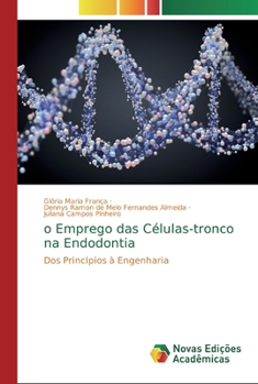 Paperback o Emprego das Células-tronco na Endodontia [Portuguese] Book