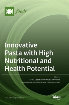 Hardcover Innovative Pasta with High Nutritional and Health Potential Book