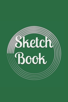 Paperback Sketch Book: : Blank Sketch Book for Drawing, Writing, Painting, Sketching and Doodling. Sketch Book/ Unlined Journal / Diary / Not Book