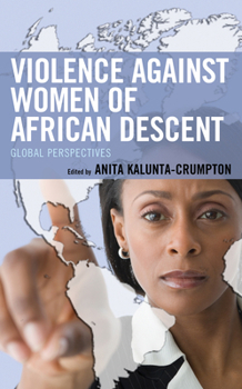 Hardcover Violence against Women of African Descent: Global Perspectives Book