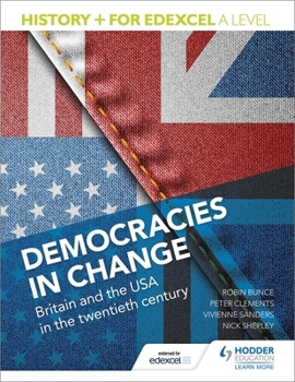 Paperback History+ for Edexcel a Level: Democracies in Change: Britain and the USA in the Twentieth Century Book