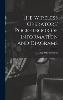Hardcover The Wireless Operators' Pocketbook of Information and Diagrams Book