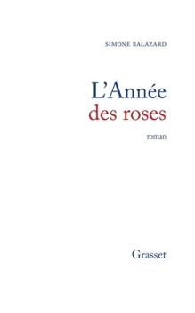 Paperback L'année des roses [French] Book