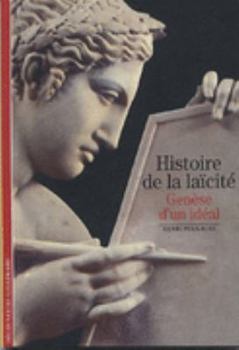 Paperback Histoire de la laïcité: Genèse d'un idéal [French] Book