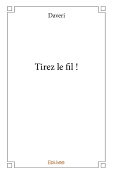 Paperback Tirez le fil ! [French] Book
